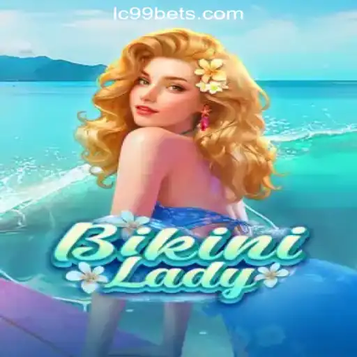 Discover the Thrills of BikiniLady: Experience the Ultimate Slots Adventure with LC99.COM